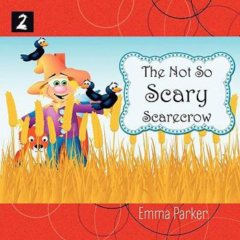 Paperback The Not So Scary Scarecrow Book