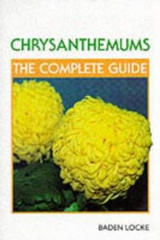 Paperback Chrysanthemums: The Complete Guide Book