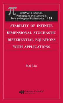 Hardcover Stability of Infinite Dimensional Stochastic Differential Equations with Applications Book