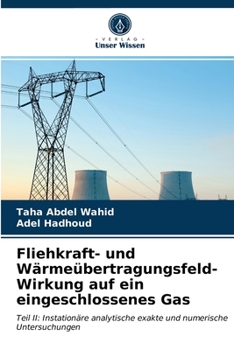 Paperback Fliehkraft- und Wärmeübertragungsfeld-Wirkung auf ein eingeschlossenes Gas [German] Book