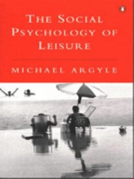 Hardcover The Social Psychology of Leisure Book