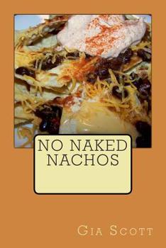 Paperback No Naked Nachos Book