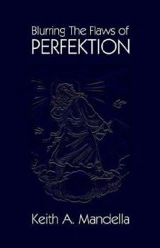 Paperback Blurring The Flaws Of Perfektion Book