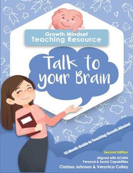 Paperback Talk to Your Brain: Growth Mindset Teaching Resource Book