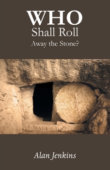 Paperback Who Shall Roll Away the Stone? Book