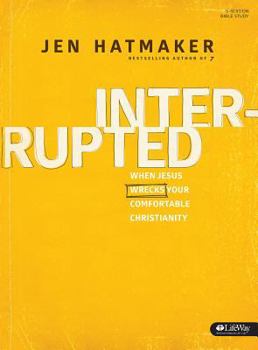 Paperback Interrupted - Member Book: An Adventure in Relearning the Essentials of Faith Book