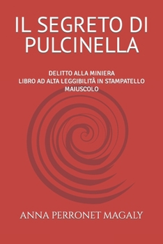 Paperback Il Segreto Di Pulcinella: Delitto Alla Miniera [Italian] Book