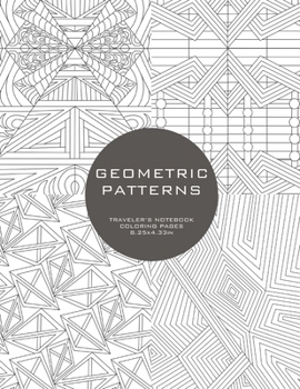 Paperback Geometric Patterns: Traveler's Notebook Coloring Pages Book