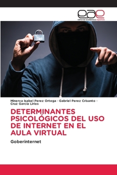 Paperback Determinantes Psicológicos del USO de Internet En El Aula Virtual [Spanish] Book