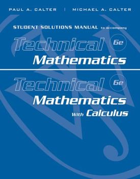 Paperback Student Solutions Manual to Accompany Technical Mathematics 6e & Technical Mathematics with Calculus Book