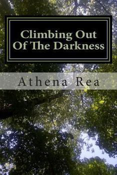 Paperback Climbing Out of the Darkness: A 30 Day Daily Devotional Book