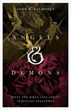 Paperback Angels & Demons: What the Bible Says about Spiritual Creatures Book