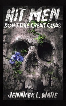 Hardcover Hit Men Don't Take Credit Cards Book