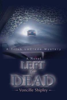 Paperback Left for Dead: A Trish LaClede Mystery Book