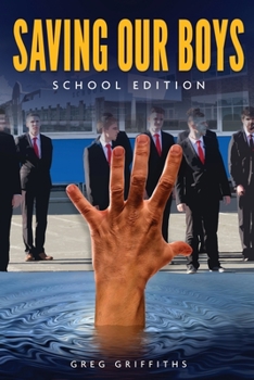 Paperback Saving Our Boys : School Edition Book