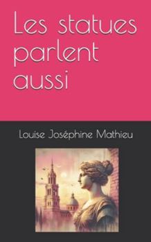 Paperback Les statues parlent aussi [French] Book