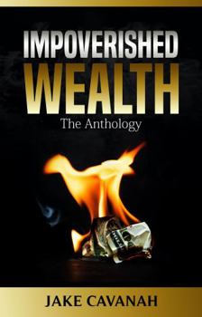 Paperback Impoverished Wealth: The Anthology Book
