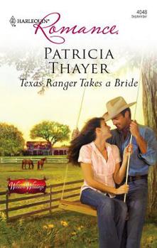 Mass Market Paperback Texas Ranger Takes a Bride Book