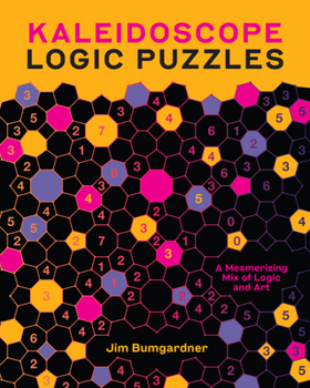 Paperback Kaleidoscope Logic Puzzles: A Mesmerizing Mix of Logic and Art Book