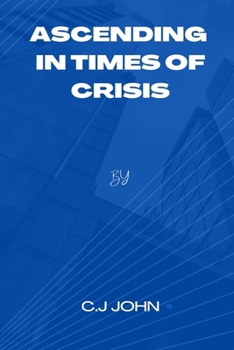 Paperback Ascending In Times Of Crisis Book