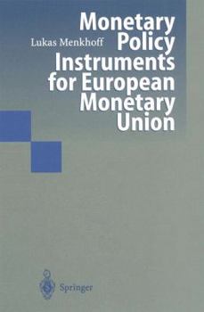 Paperback Monetary Policy Instruments for European Monetary Union Book