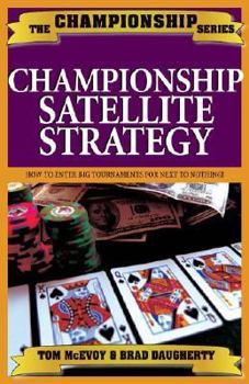 Paperback Win Your Way Into Big Money Hold'em Tournaments: How to Beat Casino and Online Satellite Poker Tournament Book