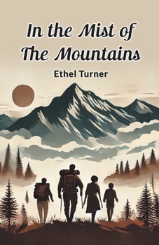In the Mist of the Mountains