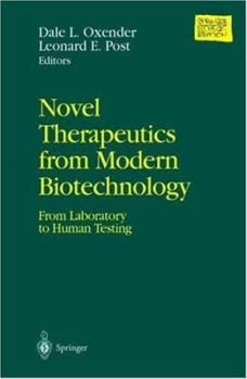 Paperback Novel Therapeutics from Modern Biotechnology: From Laboratory to Human Testing Book