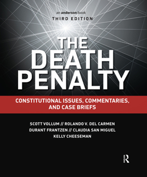 Hardcover The Death Penalty: Constitutional Issues, Commentaries, and Case Briefs Book