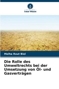 Paperback Die Rolle des Umweltrechts bei der Umsetzung von Öl- und Gasverträgen [German] Book