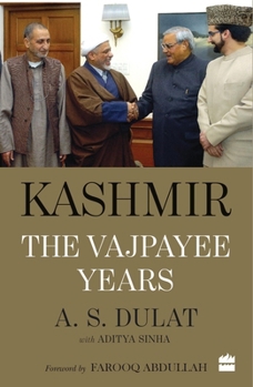 Paperback Kashmir: The Vajpayee Years Book
