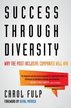 Hardcover Success Through Diversity: Why the Most Inclusive Companies Will Win Book