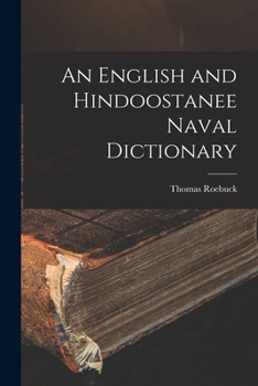 Paperback An English and Hindoostanee Naval Dictionary Book