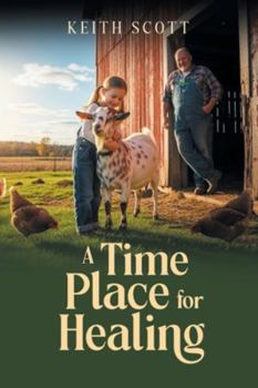 Paperback A Time and Place for Healing Book
