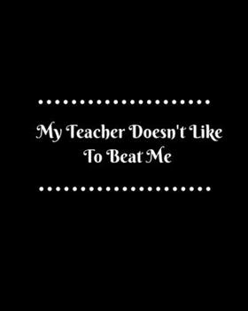 My Teacher Doesn't Like To Beat Me: Teacher Planner  Aim High Amazing Planner for teacher