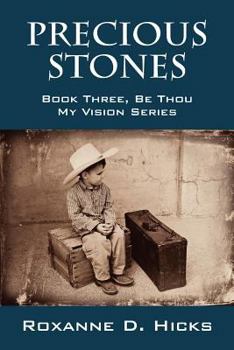 Paperback Precious Stones: Book Three, Be Thou My Vision Series Book
