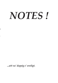 Paperback Notes !: ... att va' deppig e' oroligt [Swedish] Book