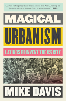 Magical Urbanism: Latinos Reinvent the Us City