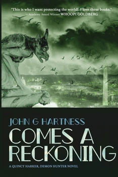 Comes A Reckoning - Book #20 of the Quincy Harker, Demon Hunter
