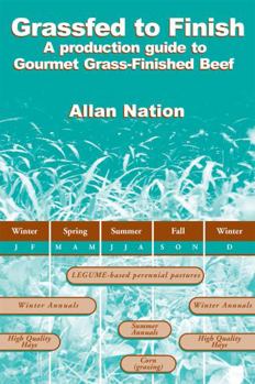 Paperback Grassfed to Finish: A Production Guide to Gourmet Grass-Finished Beef Book