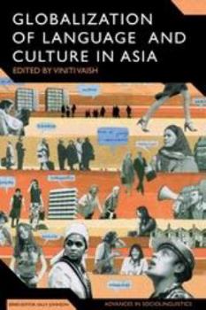 Hardcover Globalization of Language and Culture in Asia: The Impact of Globalization Processes on Language Book