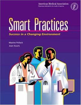 Paperback Smart Practices: Success in a Changing Environment Book