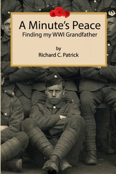 Paperback A Minute's Peace: Finding my WWI Grandfather Book