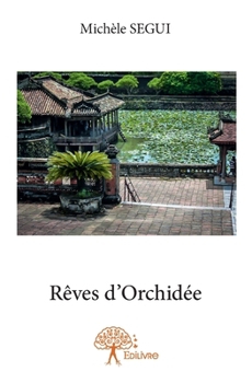Paperback Rêves d'Orchidée [French] Book