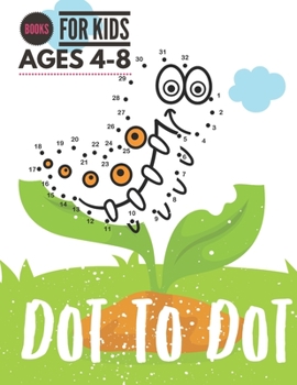 Paperback Dot to Dot: Books For Kids Ages 4-8, Connect the Dots Puzzles count and color for Fun and Learning, preschool and kindergarten. Book