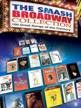 Paperback The Smash Broadway Collection: 100 Great Songs of the Century Book