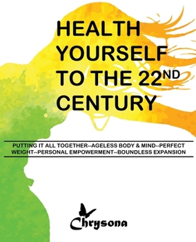 Paperback HEALTH YOURSELF TO THE 22nd CENTURY Book
