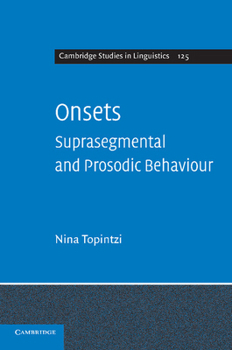 Onsets: Suprasegmental and Prosodic Behaviour - Book  of the Cambridge Studies in Linguistics