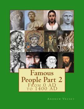 Paperback Famous People Part 2: From 0 AD to 1400 AD Book