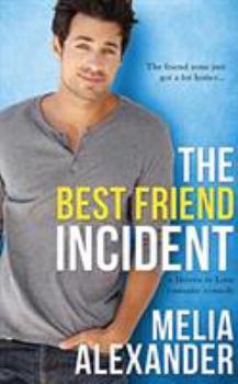 The Best Friend Incident - Book #2 of the Driven to Love